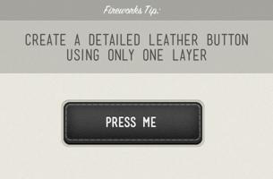 Fireworks Tip: Create a Detailed Leather Button Using Only One Layer
