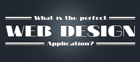 What is the Perfect Web Design Application?