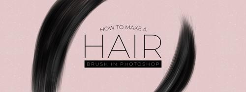 How to Make a Hair Brush in Photoshop