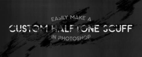 Easily Make a Custom Halftone Scuff in Photoshop
