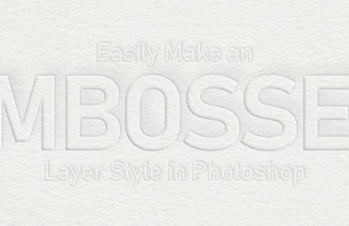 How to Easily Make an Embossed Layer Style in Photoshop