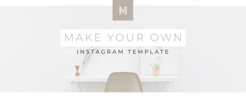 How to Make Your Own Instagram Template